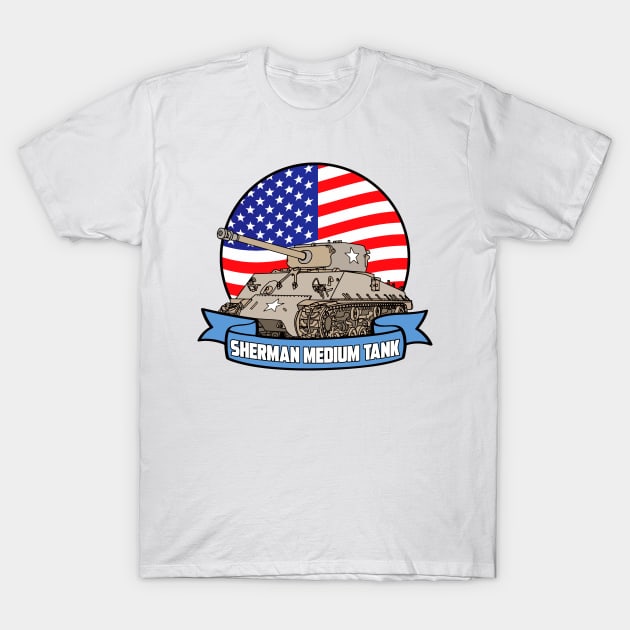 SHERMAN MEDIUM TANK T-Shirt by theanomalius_merch